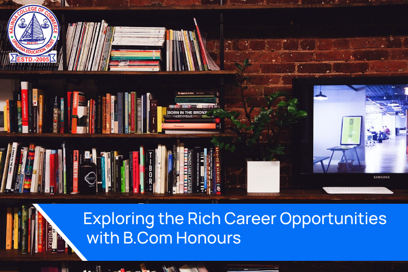 Exploring the Rich Career Opportunities with B.Com Honours